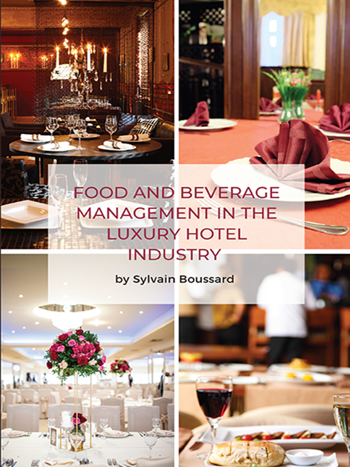 Title details for Food and Beverage Management in the Luxury Hotel Industry by Sylvain Boussard - Available